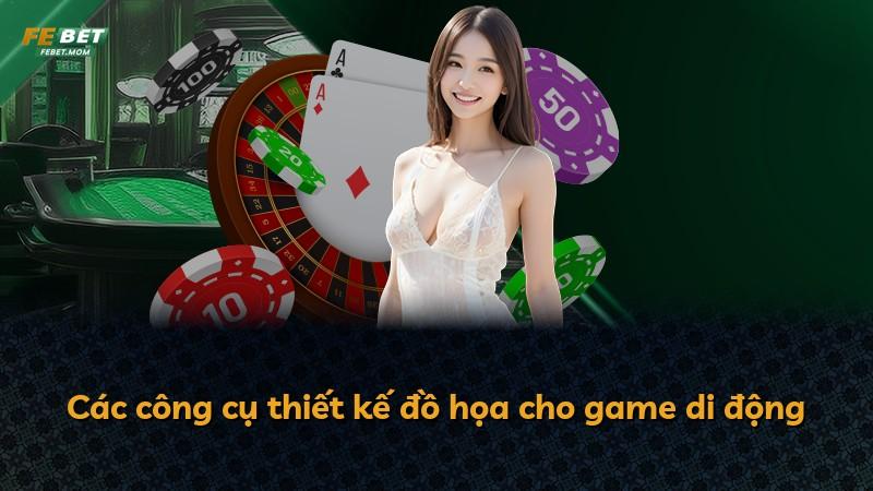 Các công cụ thiết kế đồ họa cho game di động