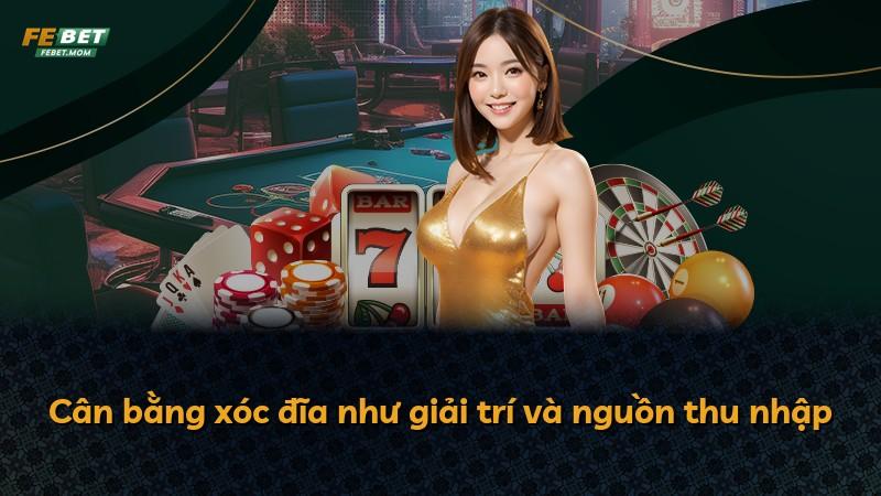Cân bằng xóc đĩa như giải trí và nguồn thu nhập