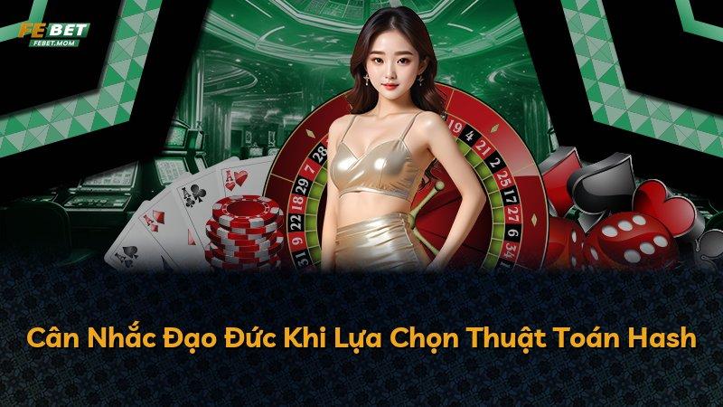 Cân Nhắc Đạo Đức Khi Lựa Chọn Thuật Toán Hash