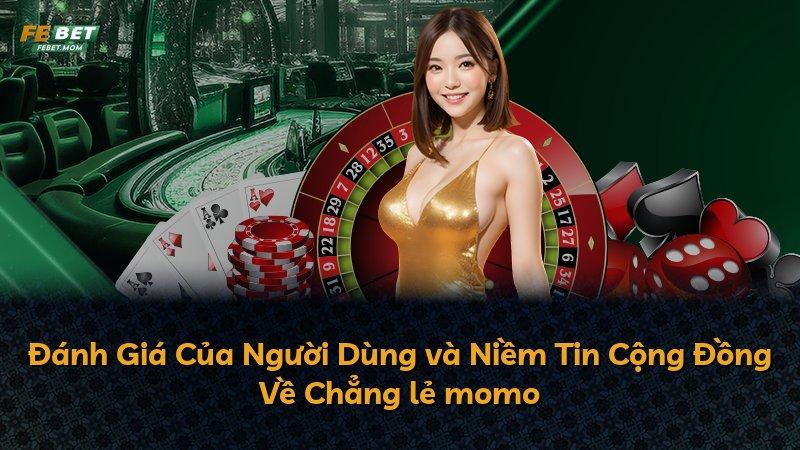 Đánh Giá Của Người Dùng và Niềm Tin Cộng Đồng Về Chẳng lẻ momo
