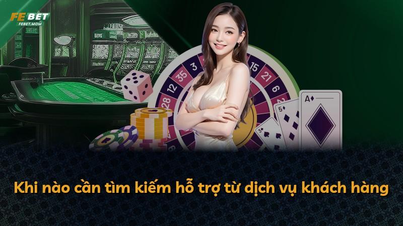 Khi nào cần tìm kiếm hỗ trợ từ dịch vụ khách hàng