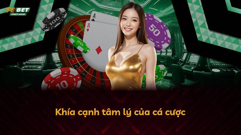 Khía cạnh tâm lý của cá cược