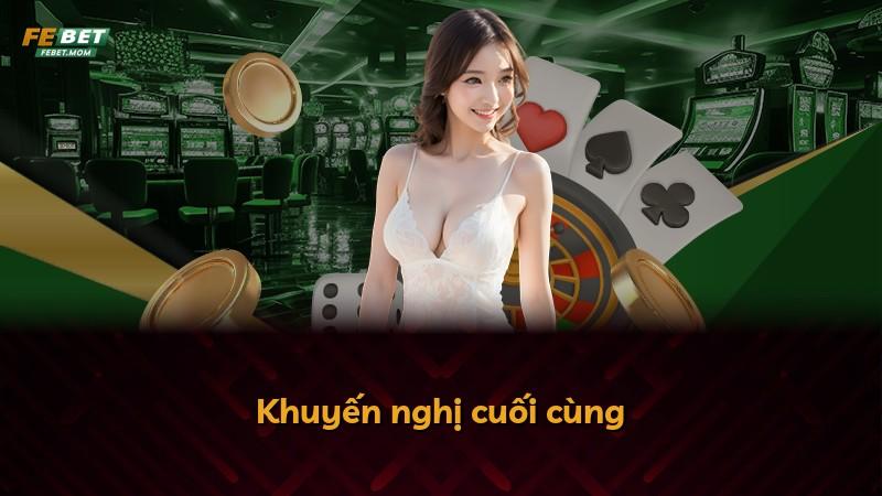 Khuyến nghị cuối cùng