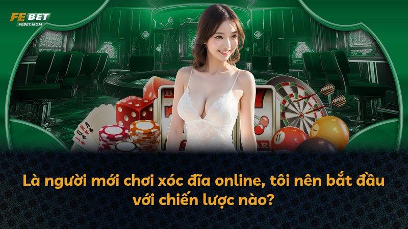 Là người mới chơi xóc đĩa online, tôi nên bắt đầu với chiến lược nào?