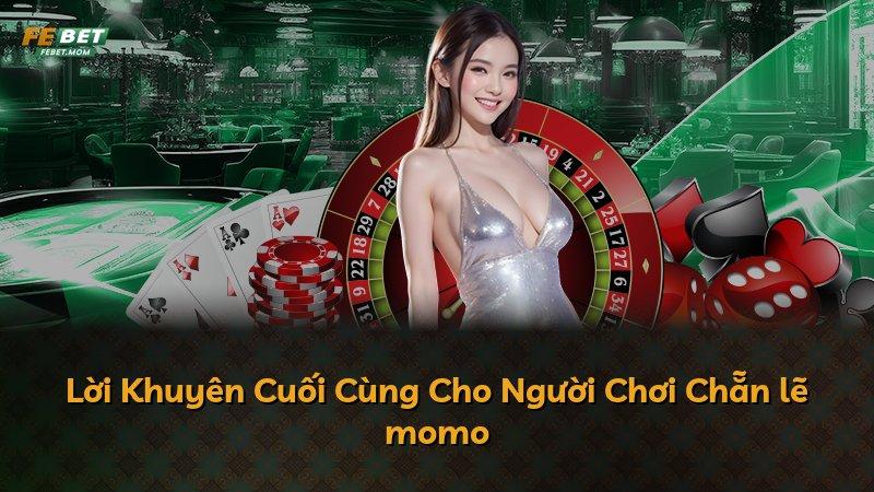 Lời Khuyên Cuối Cùng Cho Người Chơi Chẵn lẽ momo