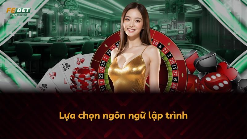 Lựa chọn ngôn ngữ lập trình