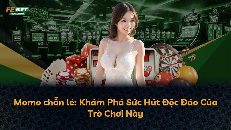 Momo chẵn lẻ: Khám Phá Sức Hút Độc Đáo Của Trò Chơi Này