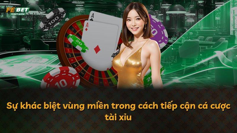 Sự khác biệt vùng miền trong cách tiếp cận cá cược tài xỉu