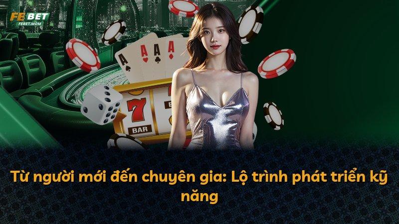 Từ người mới đến chuyên gia: Lộ trình phát triển kỹ năng