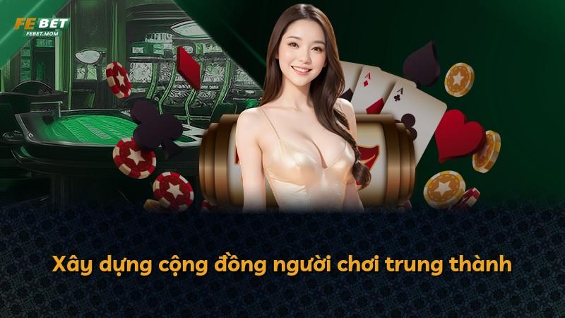 Xây dựng cộng đồng người chơi trung thành